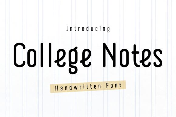 College Notes: A Typeface for Authentic Design