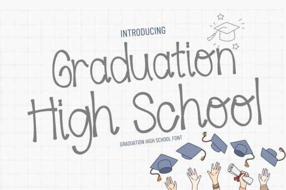 Graduation High School: A Font for Celebratory Design