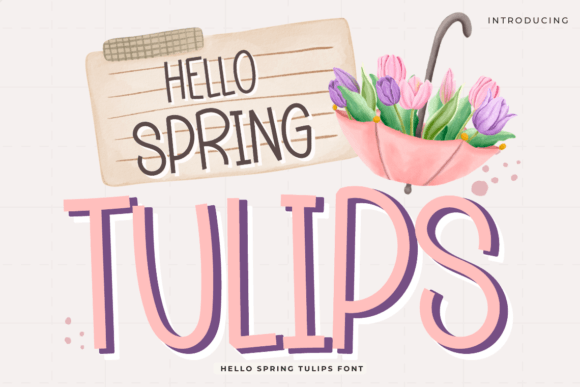 Hello Spring Tulips: A Font for Seasonal Design