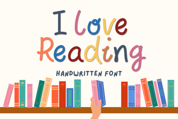 I Love Reading: A Handwritten Font for Authentic Design