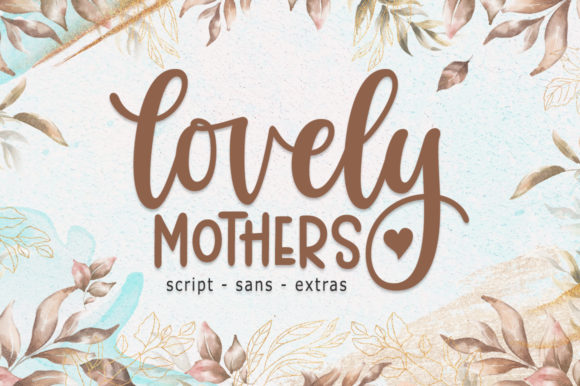 Lovely Mothers: Elevating Your Design with Elegant Typography